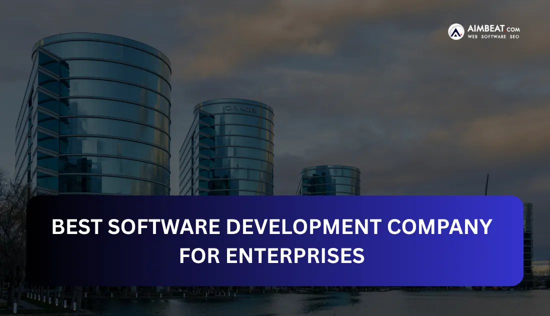 Best Software Development Company for Enterprises