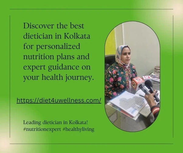 The Best Dietician in Kolkata: Your Guide to a Healthier Life