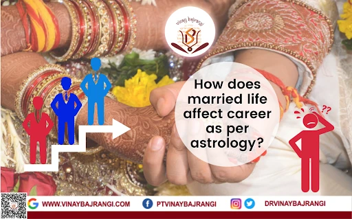 How does married life affect career as per astrology?