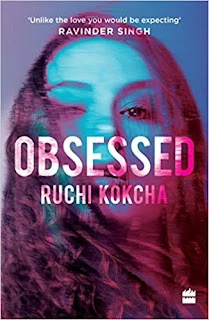 #SpecialFeature :: #Interview with Ruchi Kokcha, #Author of Obsessed