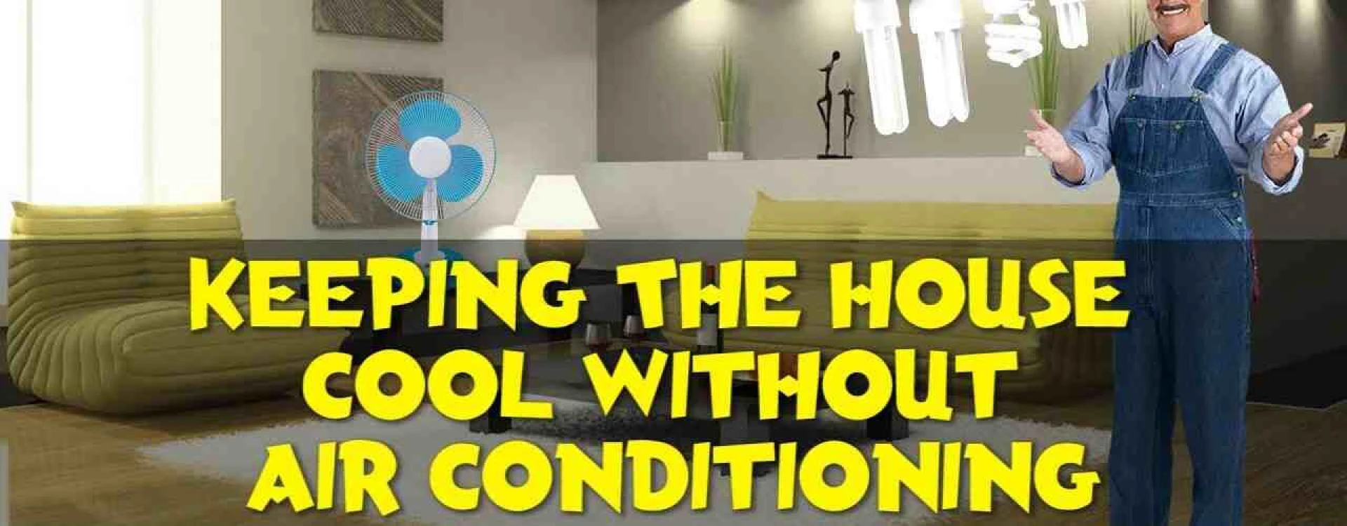 8 Alternative Ways to Keep Your Home Cool Without Air Conditioning
