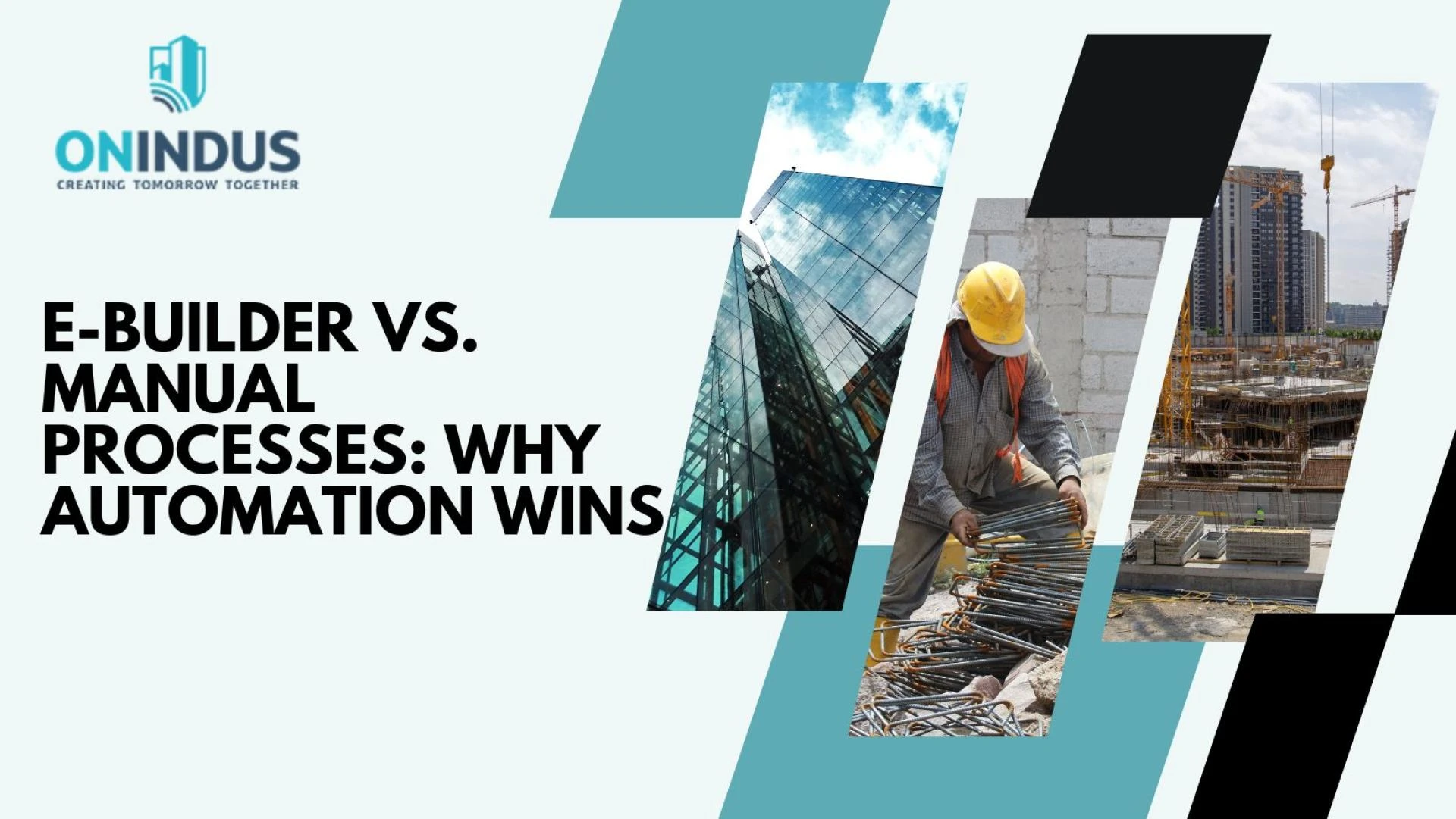 E-Builder vs. Manual Processes: Why Automation Wins