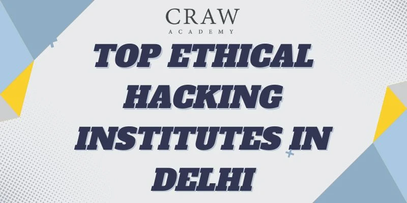 Affordable Ethical Hacking Course In Delhi