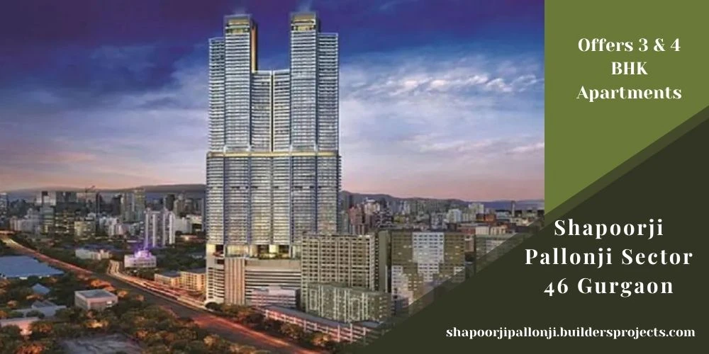 Shapoorji Pallonji Sector 46 In Gurugram | The Epitome Of Luxury Apartment