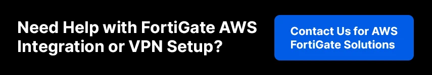 AWS Site-to-Site VPN Setup with FortiGate Firewall: A Complete Guide