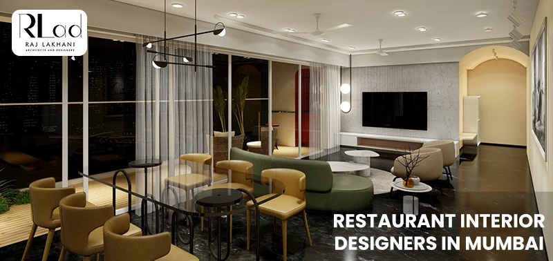 Luxury Interior Designers in Mumbai: Why Raj Lakhani is the Ultimate Choice