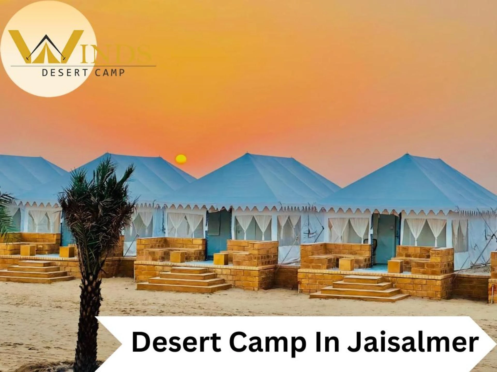 Experience the Magic of the Thar Desert at Winds Desert Camp - A Jaisalmer Desert Camp Retreat