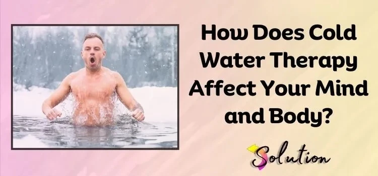 The Power of Cold Water Therapy: Benefits, Techniques, and Precautions