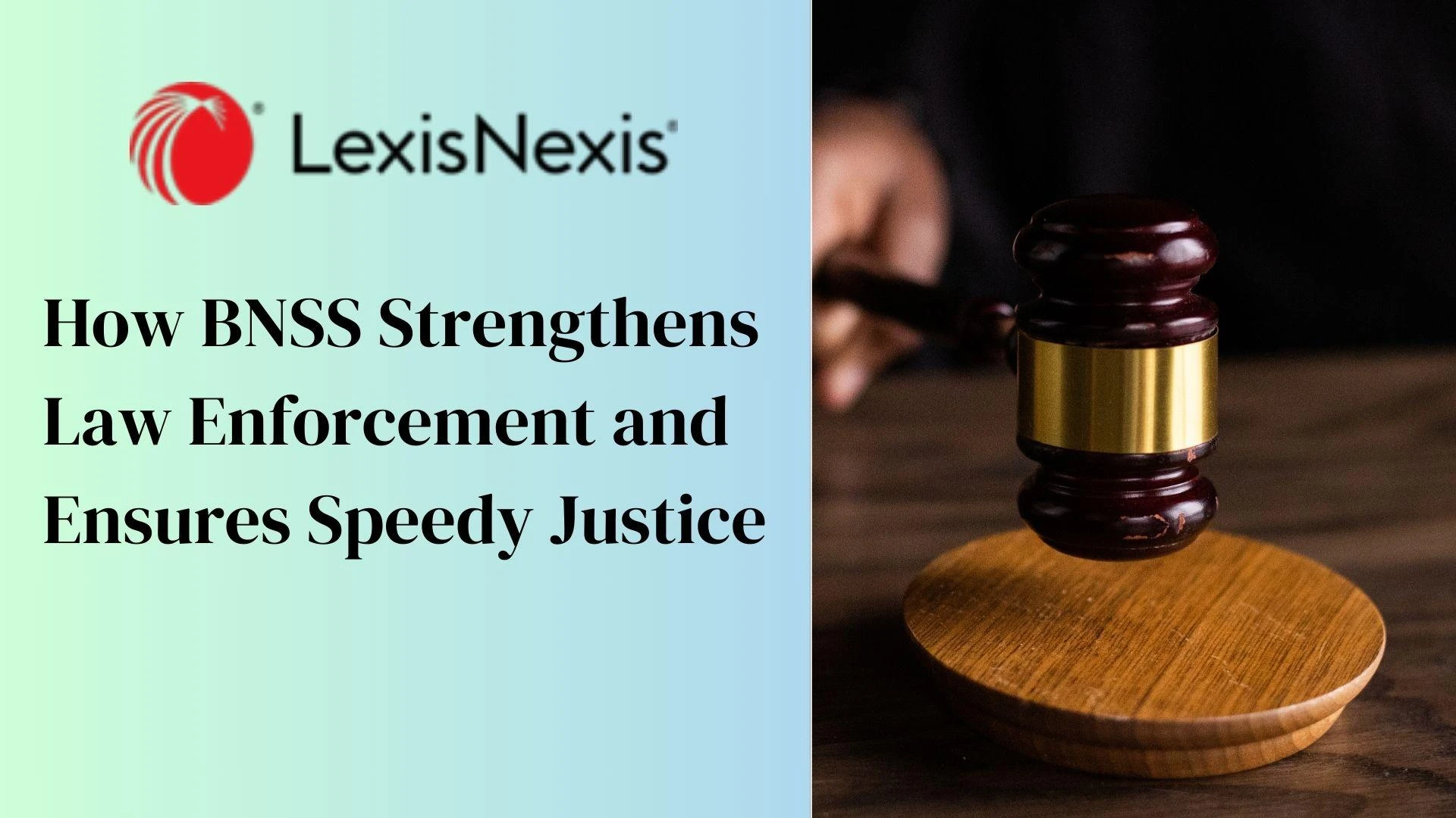 How BNSS Strengthens Law Enforcement and Ensures Speedy Justice