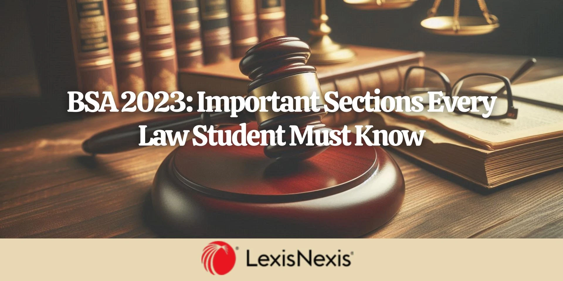 BSA 2023: Important Sections Every Law Student Must Know