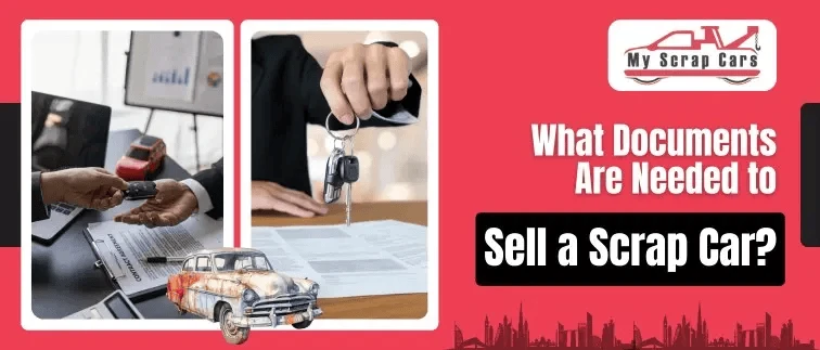 What Documents Are Needed to Sell a Scrap Car?