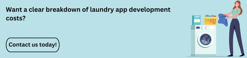 Understanding the Expenses of Building an Uber for Laundry App