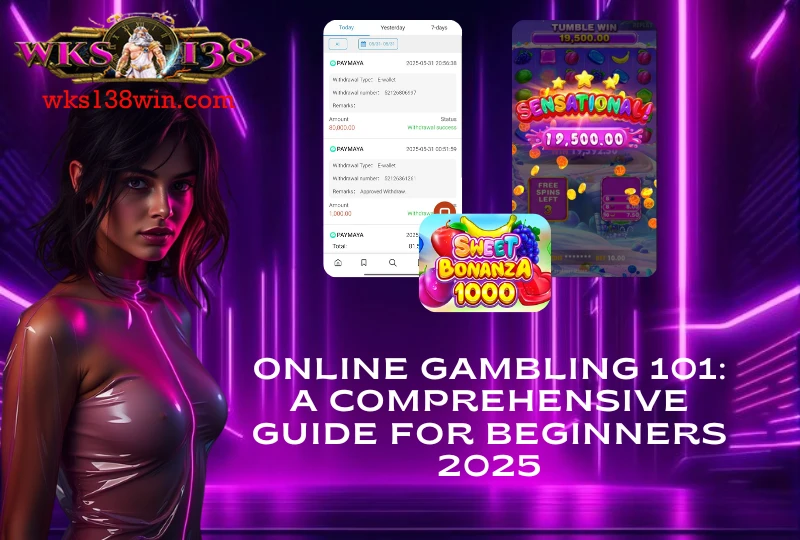 Online Gambling 101: A Comprehensive Guide For Beginners 2025