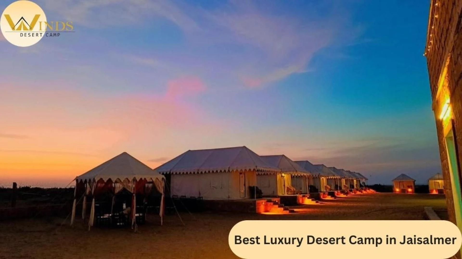 Discover the Charm of a Desert Camp in Jaisalmer: Luxury Meets Culture