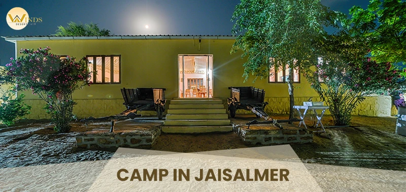 A Complete Travel Guide to the Best Camp in Jaisalmer