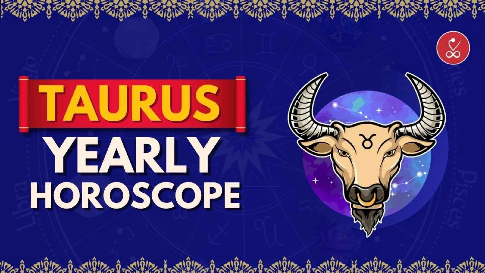 Taurus Yearly Horoscope 2025: Growth, Balance & Stability