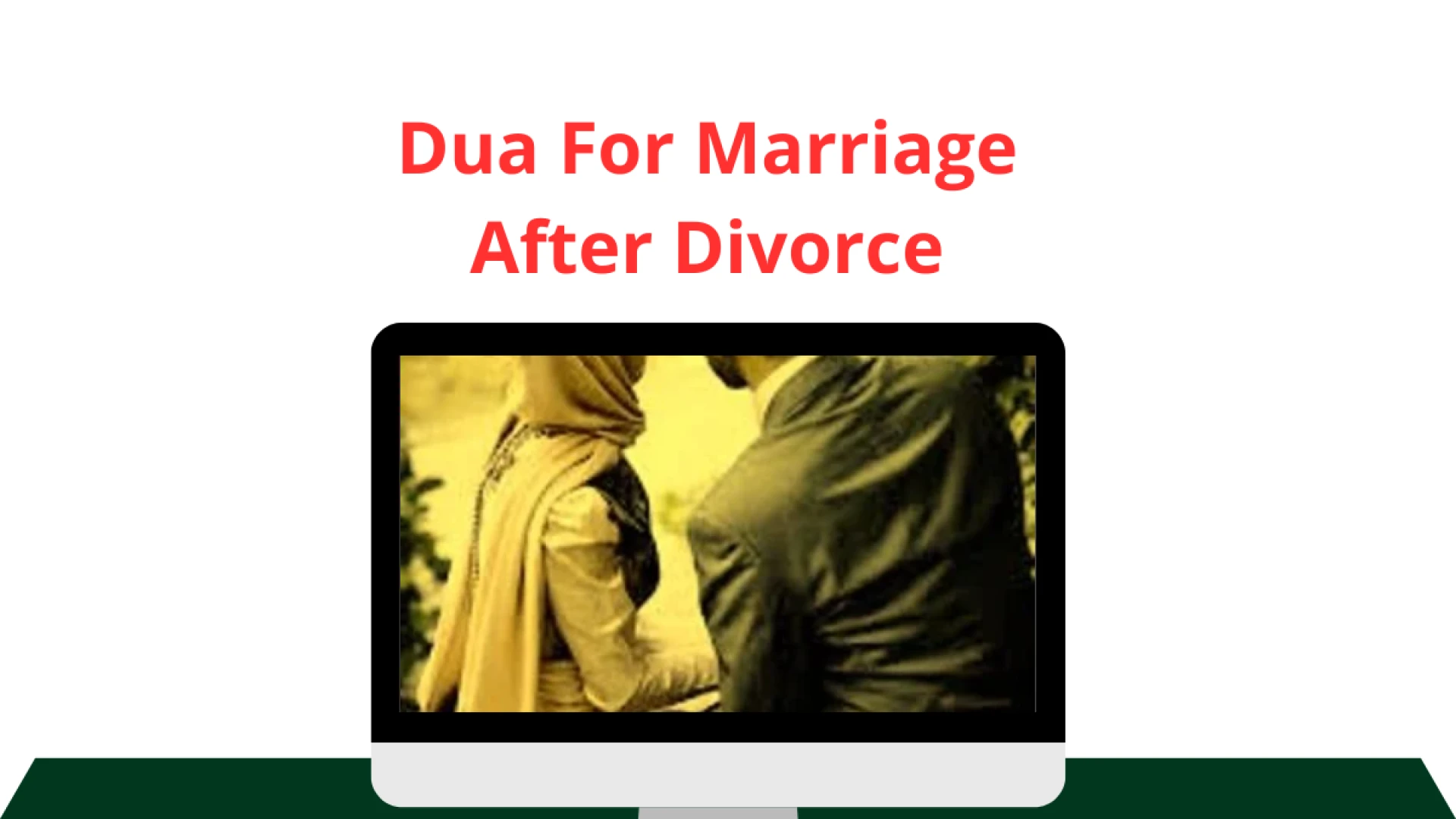 Dua For Marriage After Divorce