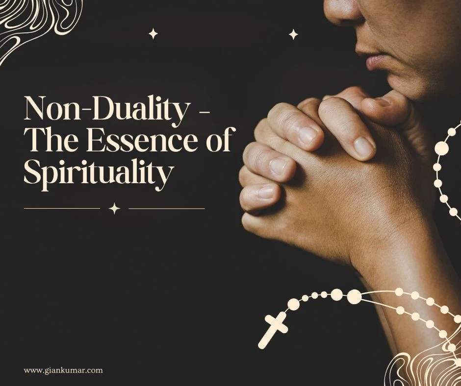 Non-Duality – The Essence of Spirituality