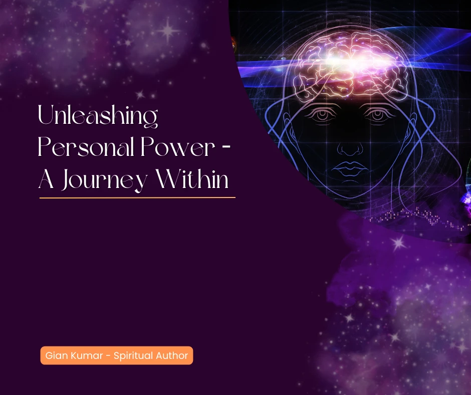 Unleashing Personal Power – A Journey Within.