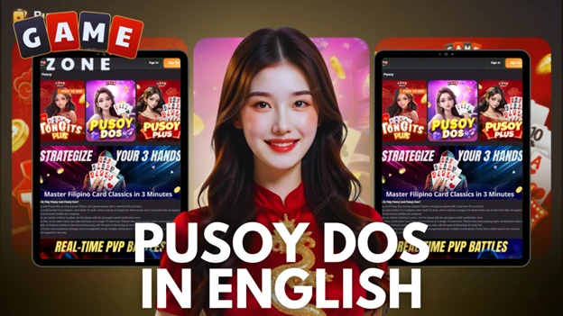Pusoy Dos in English Helps Guide Many GameZone Fans Today
