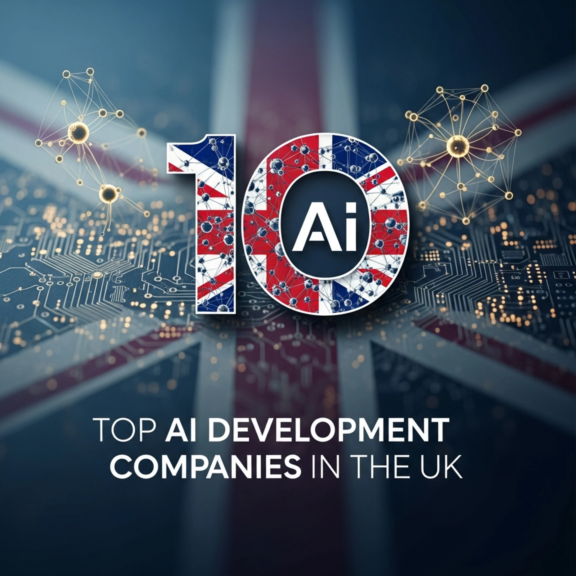 Top 10 AI Development Companies in the UK
