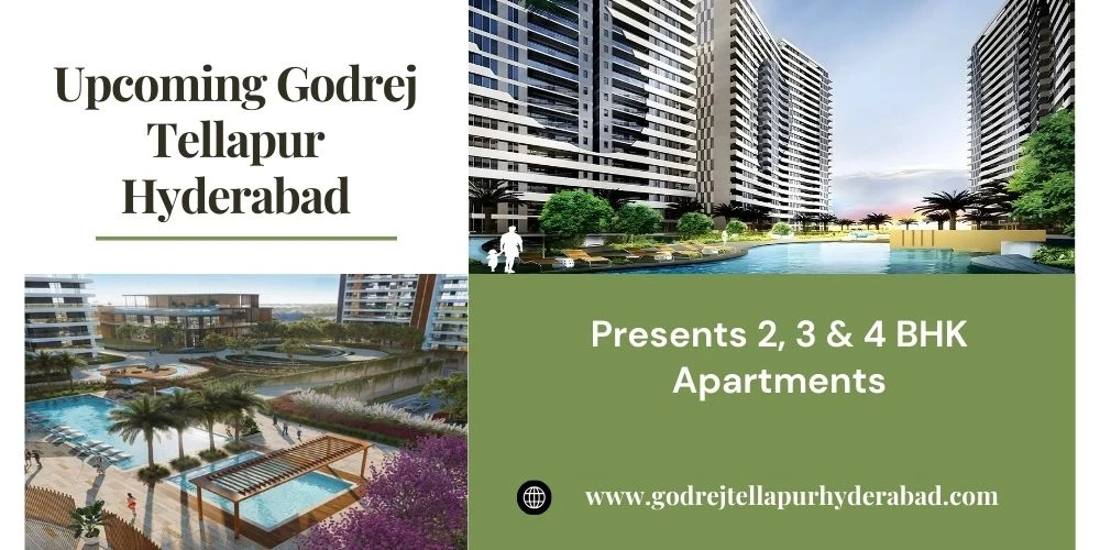 Godrej Tellapur | The Growth Corridor of Hyderabad: A Place of Luxury and Nature